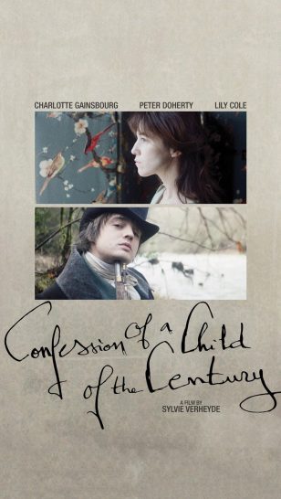 Confession of a Child of the Century - 《一个世纪儿的忏悔》电影海报