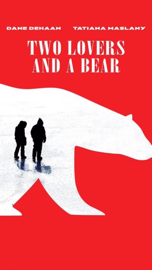 Two Lovers and a Bear2 - 《两个爱人和一只熊》电影海报