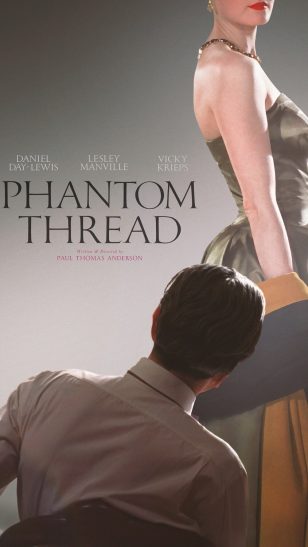 Phantom Thread - 《魅影缝匠》电影海报