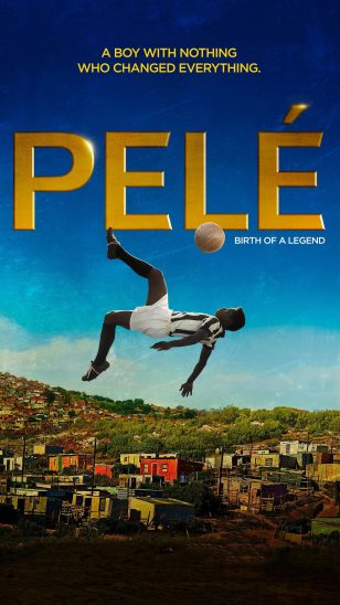 Pelé: Birth of a Legend - 《传奇的诞生》电影海报