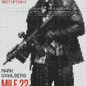 Mile 22 - 美国电影《22英里》海报