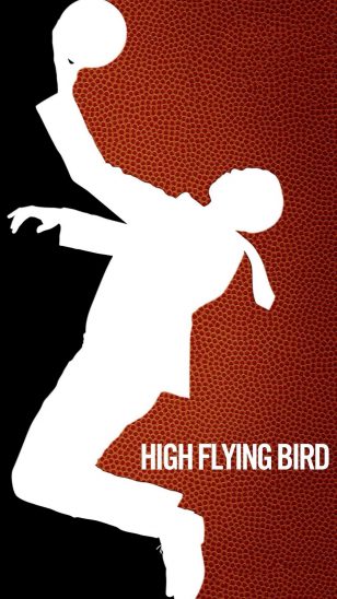 High Flying Bird - 美国电影《高飞鸟》海报