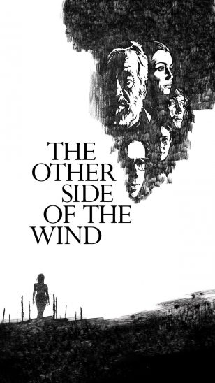 The Other Side of the Wind - 《风的另一边》电影海报