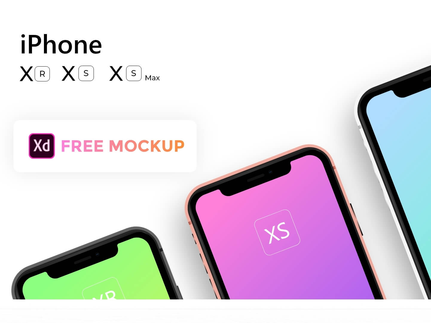 Apple iPhone Xs，Xs Max，Xr Mockup